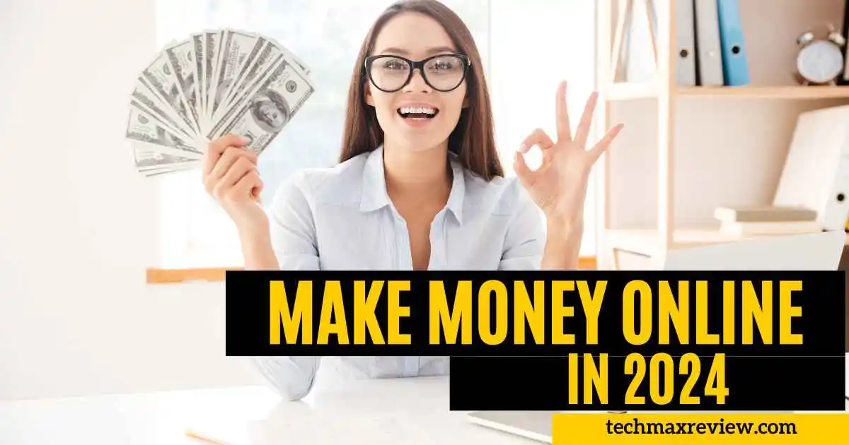 5 Best ways to earn money online in 2024 Full Guide